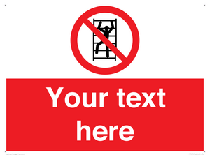 Custom prohibition No climbing